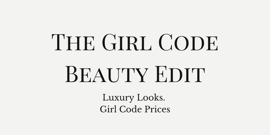 Welcome to The Girl Code Beauty Edit: Where Glow Meets Girl Code